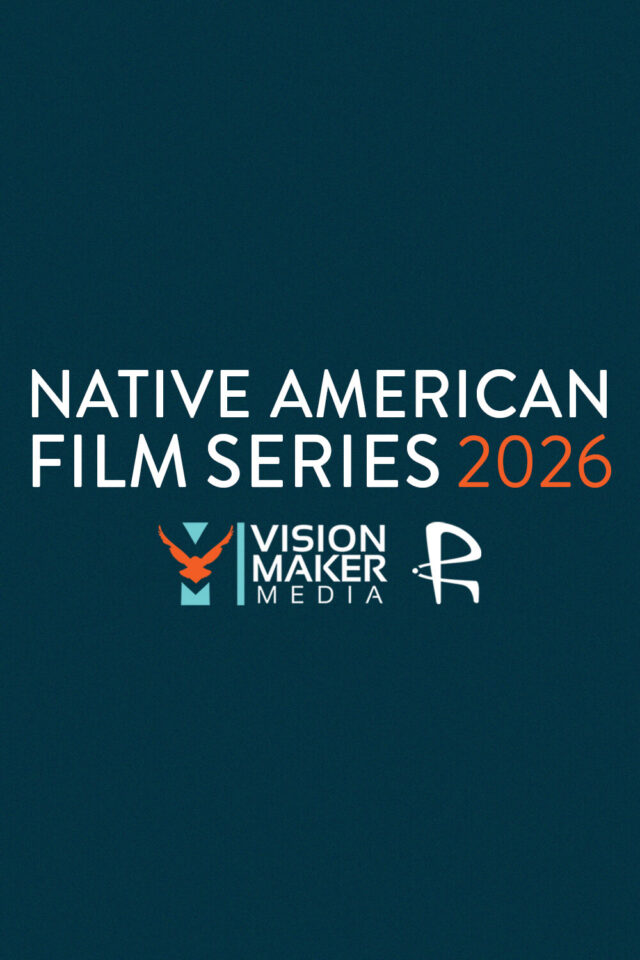 Poster for Native American Film Series 2026, presented by Vision Maker Media.